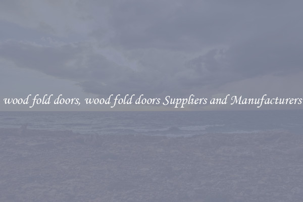wood fold doors, wood fold doors Suppliers and Manufacturers