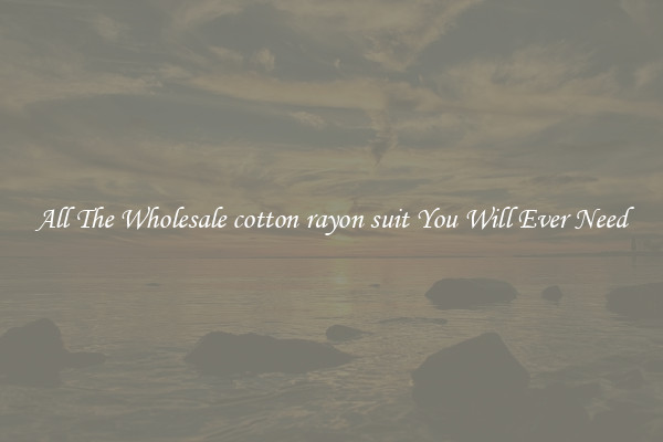All The Wholesale cotton rayon suit You Will Ever Need