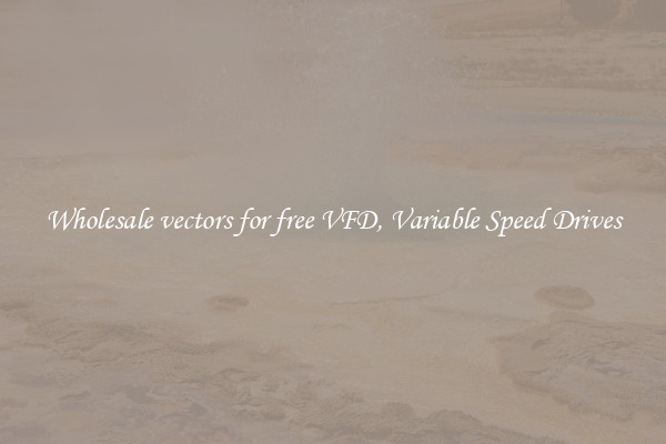 Wholesale vectors for free VFD, Variable Speed Drives