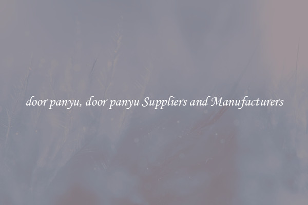 door panyu, door panyu Suppliers and Manufacturers
